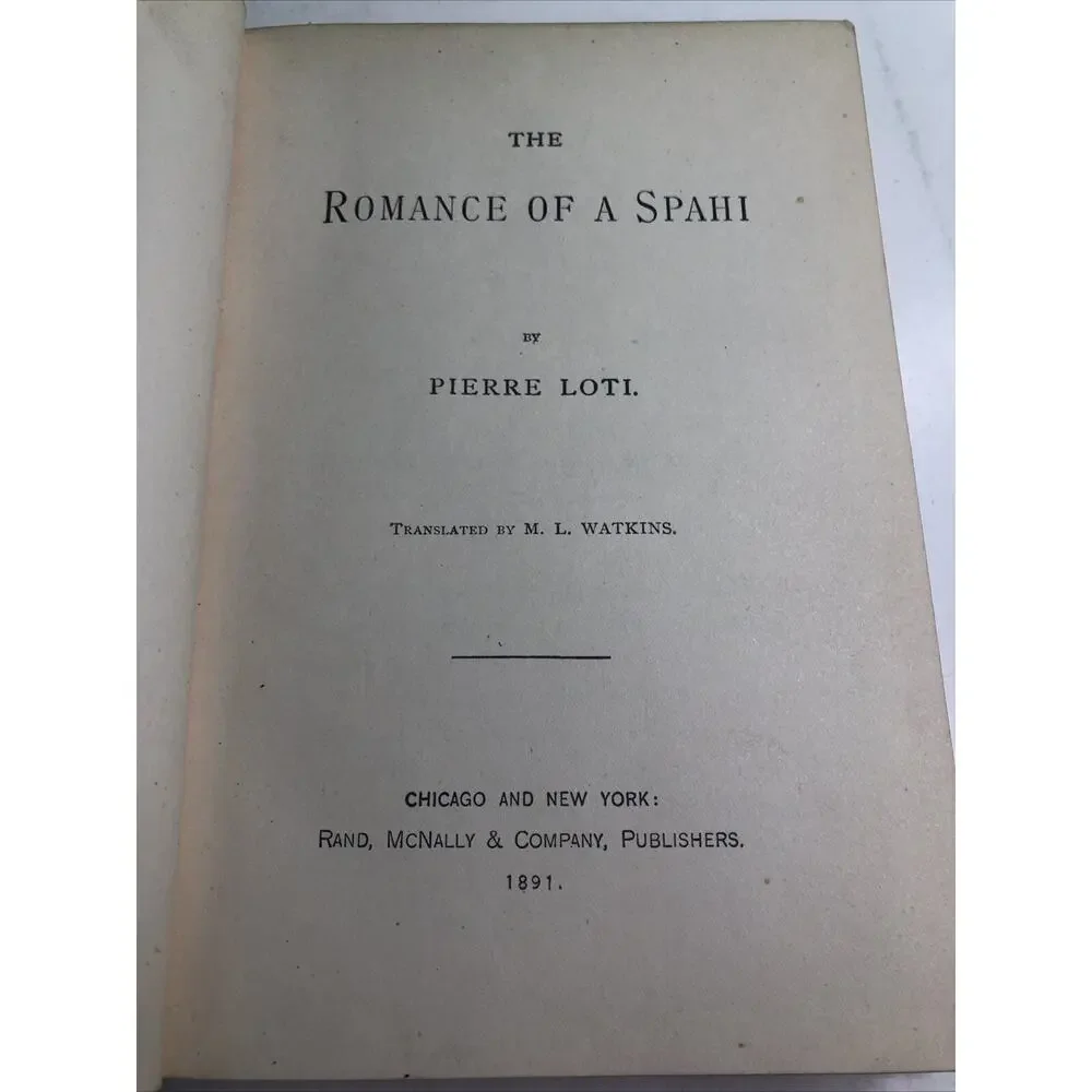 1891 The Romance Of A Spahi By Pierre Loti Hardcover 1st Edition